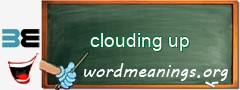 WordMeaning blackboard for clouding up